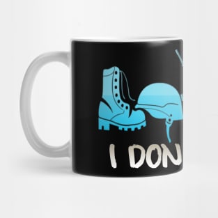 veterans day funny quotes I Don't Care Mug